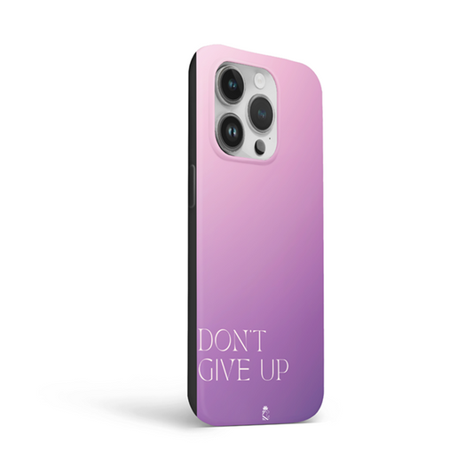 Don't Give Up Flexible Soft Silicone Case