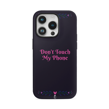 Don't Touch My Phone Flexible Soft Silicone Case