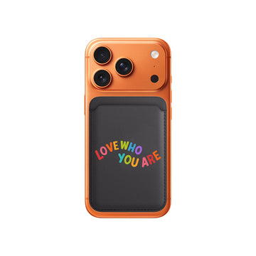 Love Who You Are Magsafe Wallet