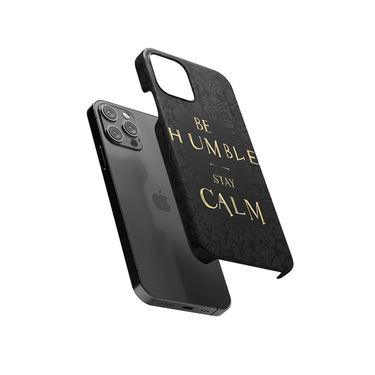Be Humble Stay Calm Slim Hard Case
