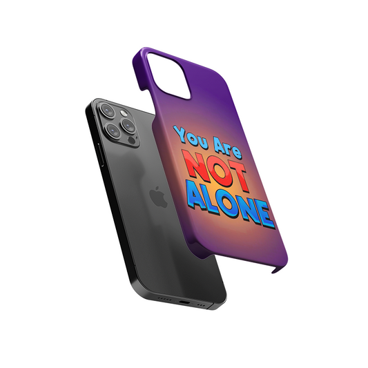 You Are Not Alone Slim Hard Case