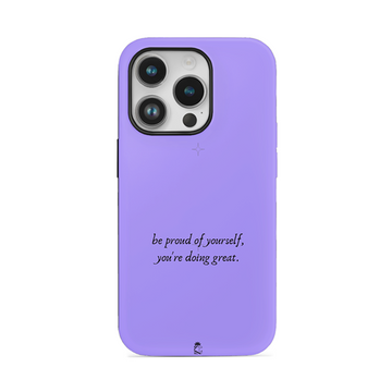 Be Proud Of Yourself Flexible Soft Silicone Case