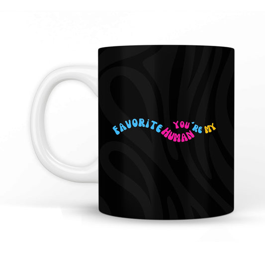 You're My Favourite Human Coffee Mug