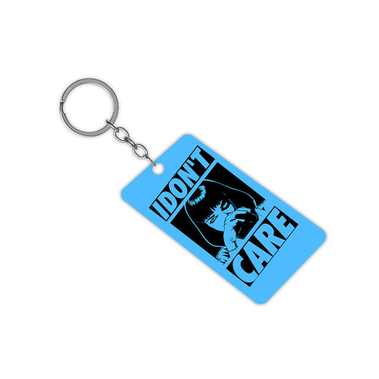 I Dont Care Keychain