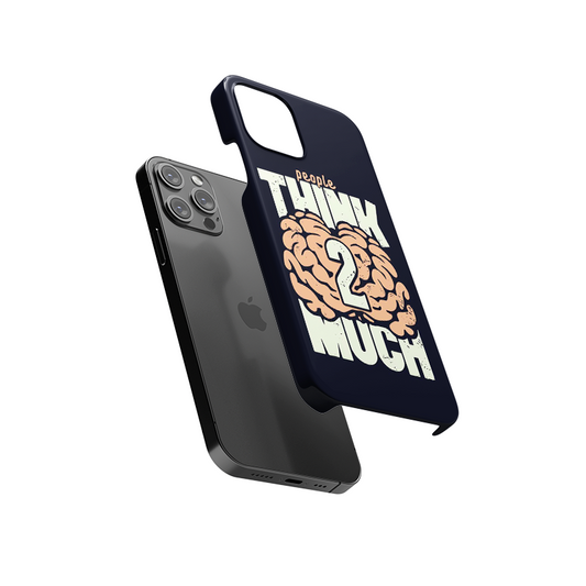 People Think Too Much Slim Hard Case