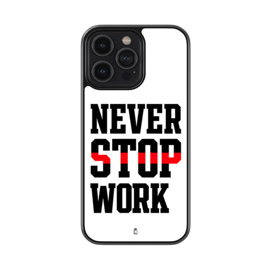 Never Stop Work Glossy Metal Case