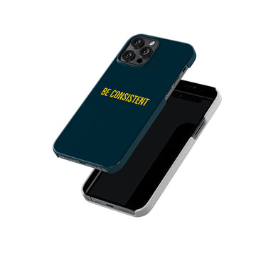 Be Consistent Slim Hard Case
