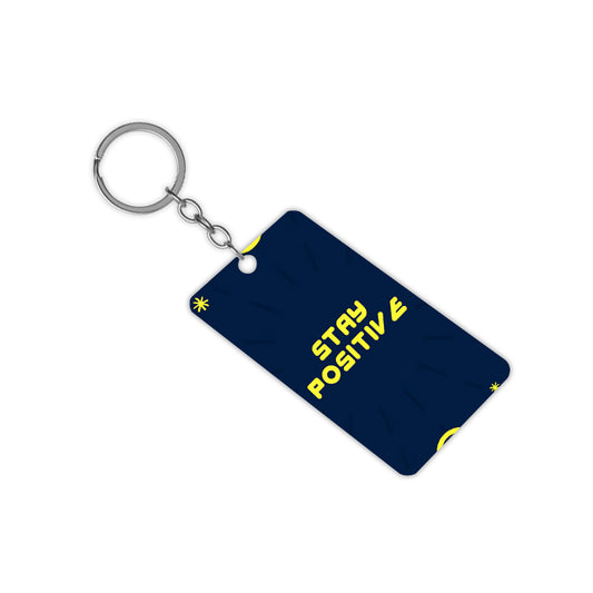 Stay Positive Keychain