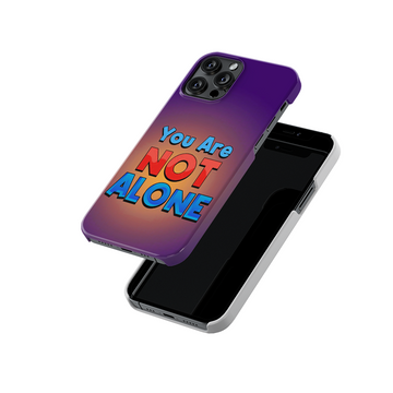 You Are Not Alone Slim Hard Case