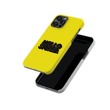 Hello Stupid Slim Hard Case
