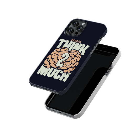 People Think Too Much Slim Hard Case
