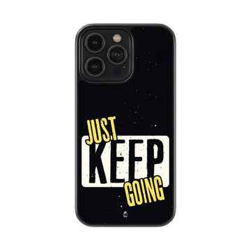 Just Keep Going Glass Case