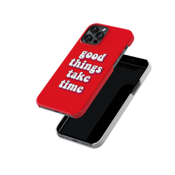 Good thing take time Slim Hard Case