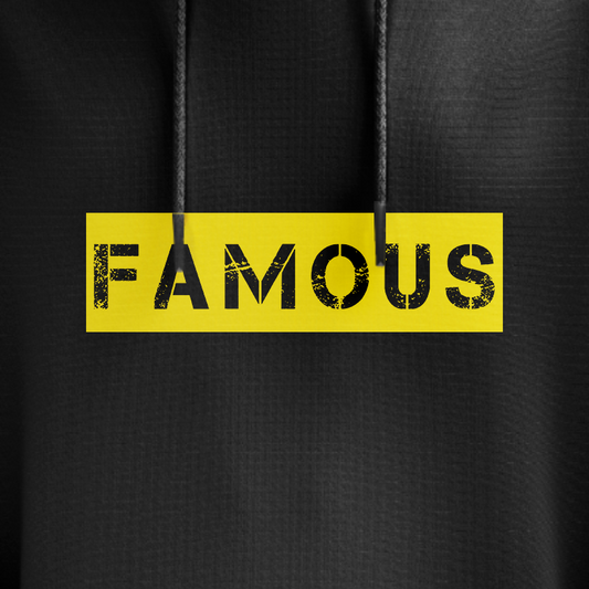 Famous Hoodie