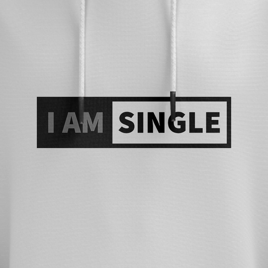 I Am Single Hoodie