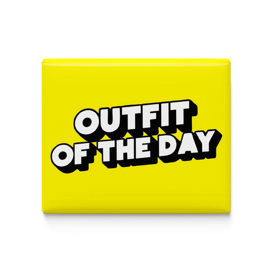 Outfit of the day Fridge Magnet