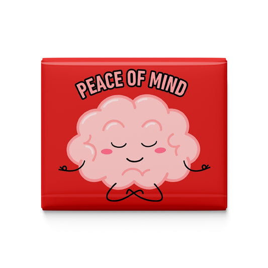 Peace of Mind Fridge Magnet
