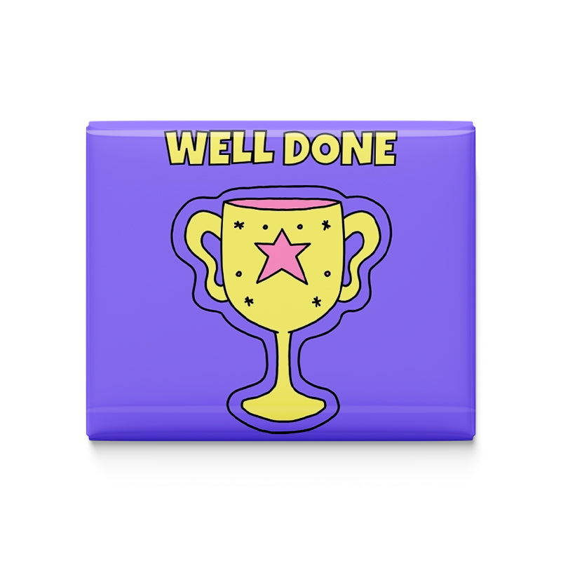 Well Done Fridge Magnet