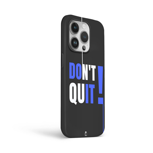 Don't Quit Flexible Soft Silicone Case