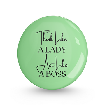 Lady but Boss Pin-back Button Badge