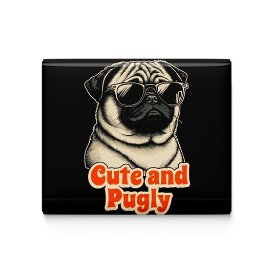 Cute and Pugly Fridge Magnet