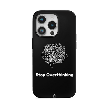 Stop Overthinking Flexible Soft Silicone Case