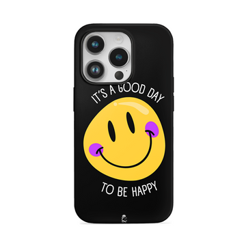 Good day to be Happy Flexible Soft Silicone Case