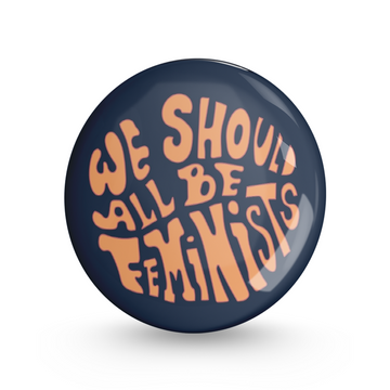 Feminists Pin-back Button Badge