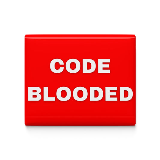 Code Blooded Fridge Magnet