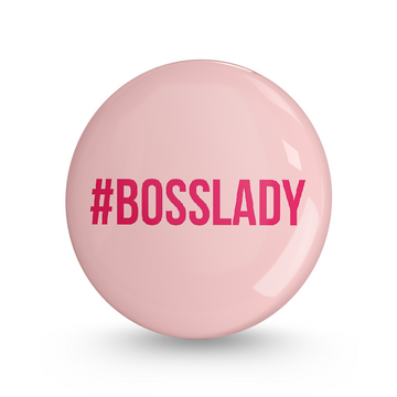 Bosslady Pin-back Button Badge