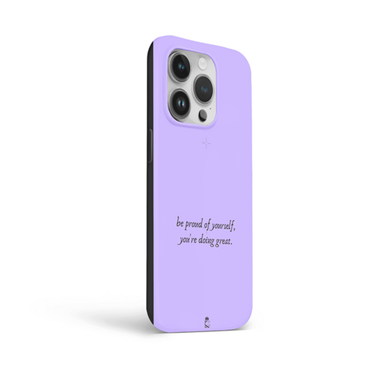 Be Proud Of Yourself Flexible Soft Silicone Case