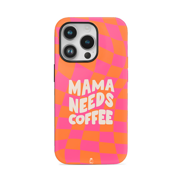 Mama Needs Coffee Flexible Soft Silicone Case
