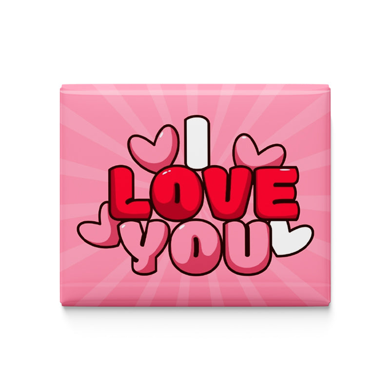 I Love You Fridge Magnet