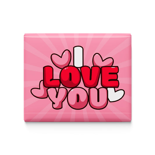 I Love You Fridge Magnet
