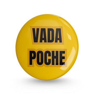 Vada Poche Pin-back Button Badge