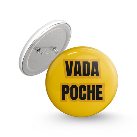 Vada Poche Pin-back Button Badge