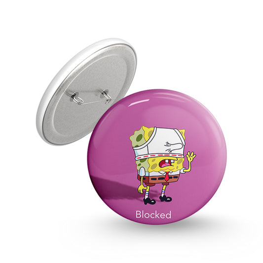 Blocked Pin-back Button Badge