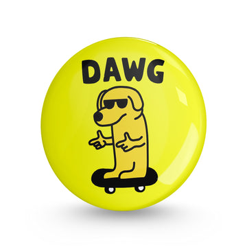Dawg skate Pin-back Button Badge
