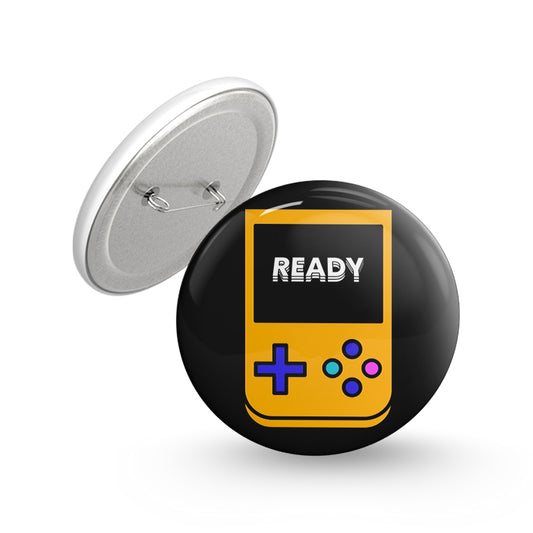 Ready Pin-back Button Badge