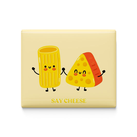 Say Cheese Fridge Magnet