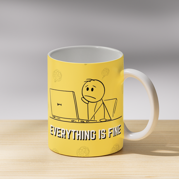 Everything is Fine Coffee Mug