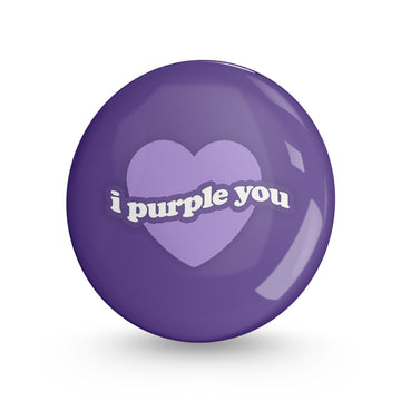 I Purple You Pin-back Button Badge