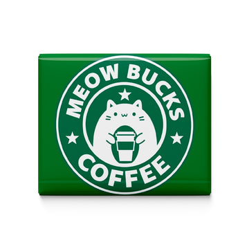 Meow Bucks Coffee Fridge Magnet