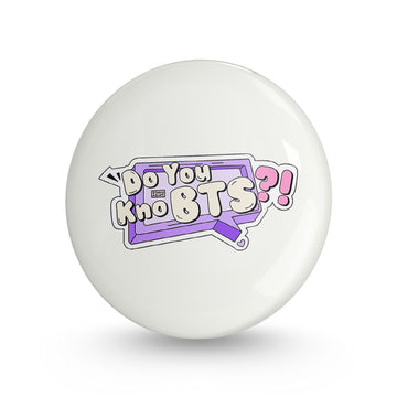 Do You Know BTS Pin-back Button Badge