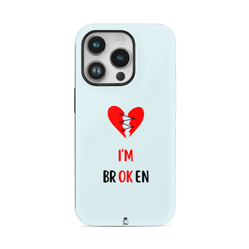 I'm Broken Flexible Soft Silicone Case