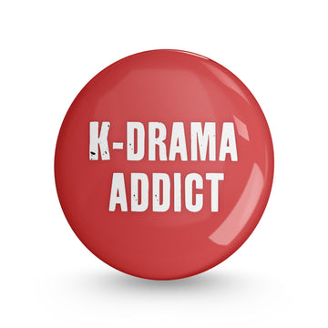 K-Drama Addict Pin-back Button Badge