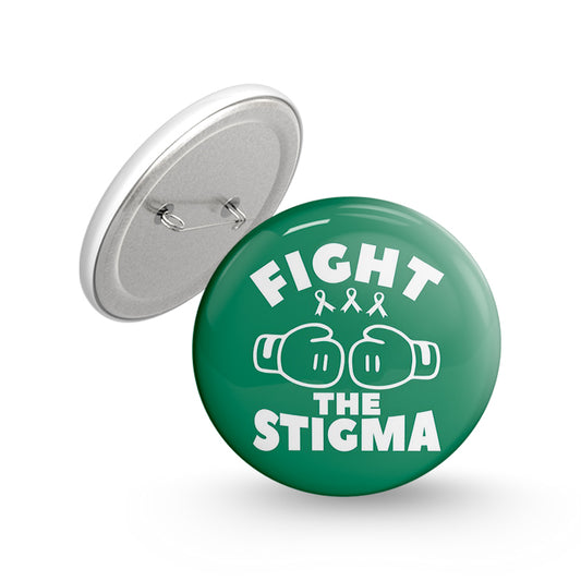 Fight the Stigma Pin-back Button Badge