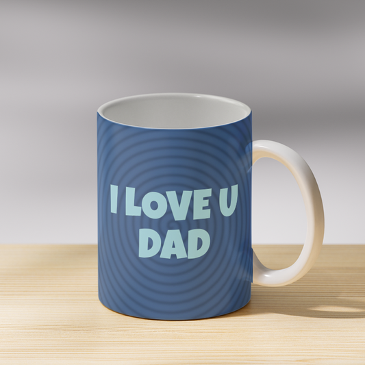 I Love You Dad Coffee Mug