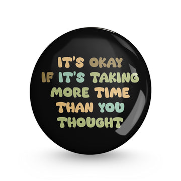 It's Ok Pin-back Button Badge