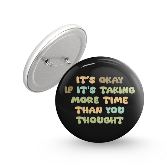 It's Ok Pin-back Button Badge